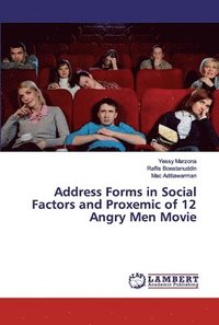 bokomslag Address Forms in Social Factors and Proxemic of 12 Angry Men Movie