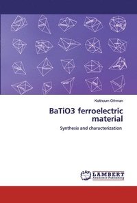 bokomslag BaTiO3 ferroelectric material