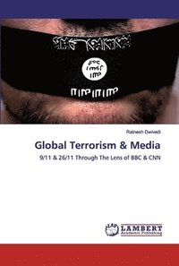 bokomslag Global Terrorism & Media