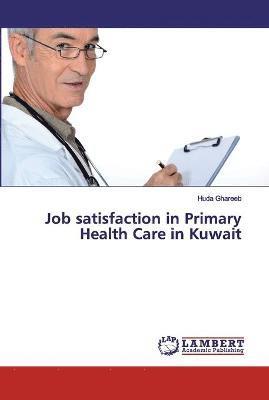 Job satisfaction in Primary Health Care in Kuwait 1