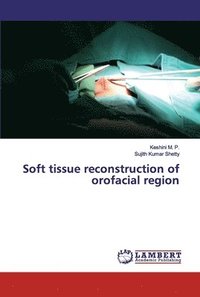 bokomslag Soft tissue reconstruction of orofacial region