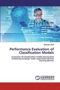 bokomslag Performance Evaluation of Classification Models