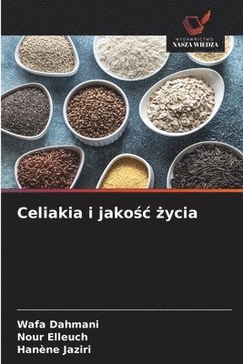 Celiakia i jako&#347;c &#380;ycia 1