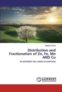 bokomslag Distribution and Fractionation of Zn, Fe, Mn and Cu