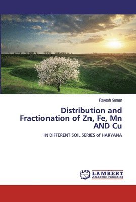 Distribution and Fractionation of Zn, Fe, Mn and Cu 1