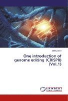 bokomslag One introduction of genome editing (CRISPR) (Vol.1)