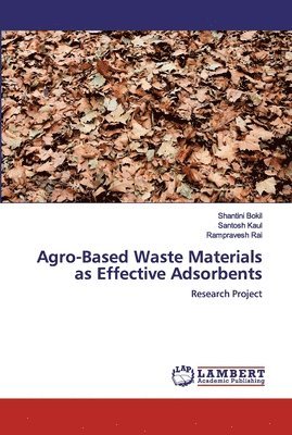 bokomslag Agro-Based Waste Materials as Effective Adsorbents