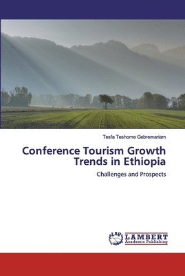 bokomslag Conference Tourism Growth Trends in Ethiopia