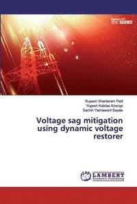 bokomslag Voltage sag mitigation using dynamic voltage restorer
