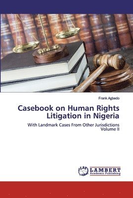 bokomslag Casebook on Human Rights Litigation in Nigeria