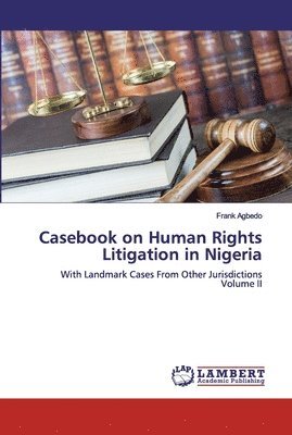 Casebook on Human Rights Litigation in Nigeria 1