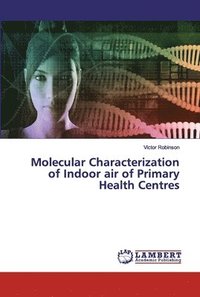 bokomslag Molecular Characterization of Indoor air of Primary Health Centres