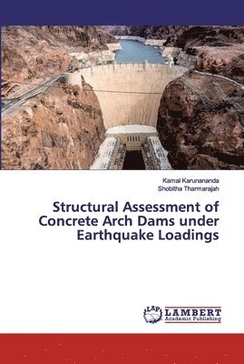 bokomslag Structural Assessment of Concrete Arch Dams under Earthquake Loadings