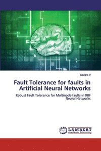 bokomslag Fault Tolerance for faults in Artificial Neural Networks