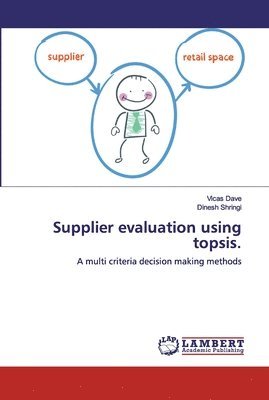 Supplier evaluation using topsis. 1