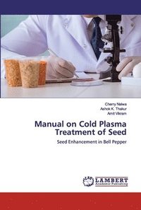 bokomslag Manual on Cold Plasma Treatment of Seed