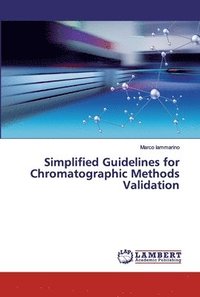 bokomslag Simplified Guidelines for Chromatographic Methods Validation