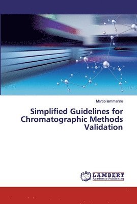 Simplified Guidelines for Chromatographic Methods Validation 1