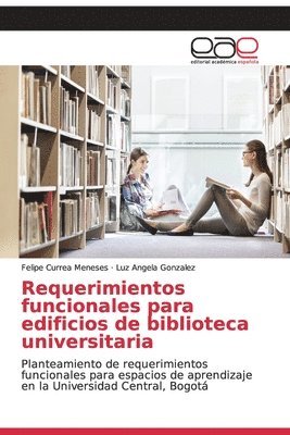 Requerimientos funcionales para edificios de biblioteca universitaria 1