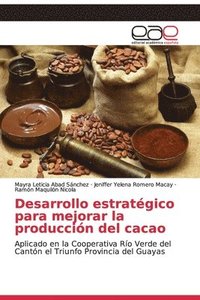 bokomslag Desarrollo estratgico para mejorar la produccin del cacao