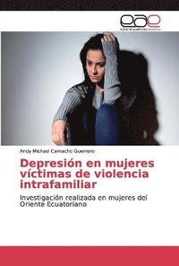 bokomslag Depresin en mujeres vctimas de violencia intrafamiliar
