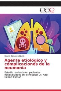bokomslag Agente etiolgico y complicaciones de la neumona
