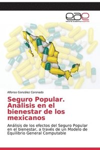 bokomslag Seguro Popular. Anlisis en el bienestar de los mexicanos