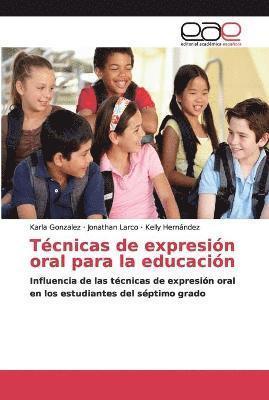 Tcnicas de expresin oral para la educacin 1