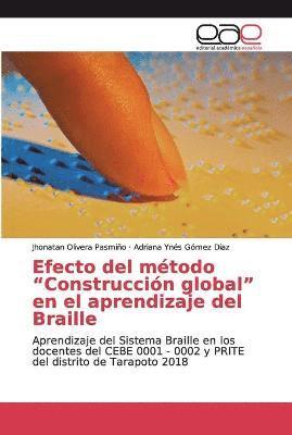 bokomslag Efecto del método "Construcción global" en el aprendizaje del Braille