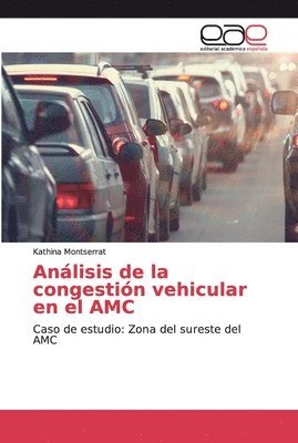 Anlisis de la congestin vehicular en el AMC 1