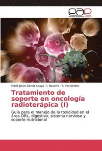bokomslag Tratamiento de soporte en oncologa radioterpica (I)