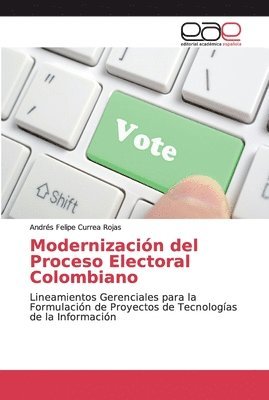 Modernizacin del Proceso Electoral Colombiano 1