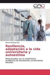 bokomslag Resiliencia, adaptacin a la vida universitaria y autoestima