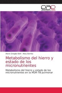 bokomslag Metabolismo del hierro y estado de los micronutrientes