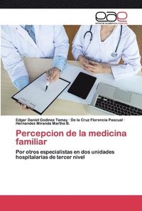 bokomslag Percepcion de la medicina familiar