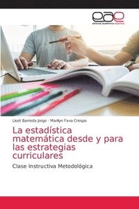 bokomslag La estadstica matemtica desde y para las estrategias curriculares