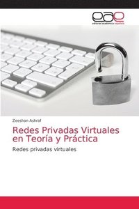 bokomslag Redes Privadas Virtuales en Teoria y Practica
