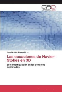 bokomslag Las ecuaciones de Navier-Stokes en 3D