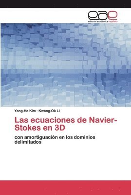 bokomslag Las ecuaciones de Navier-Stokes en 3D