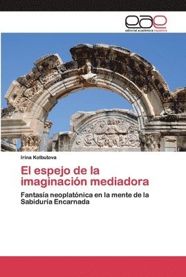 bokomslag El espejo de la imaginacin mediadora