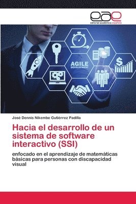 Hacia el desarrollo de un sistema de software interactivo (SSI) 1