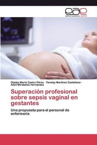 bokomslag Superacin profesional sobre sepsis vaginal en gestantes