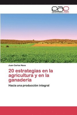 bokomslag 20 estrategias en la agricultura y en la ganadera