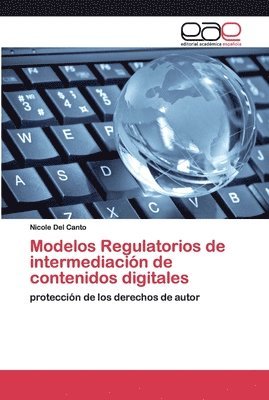 bokomslag Modelos Regulatorios de intermediacin de contenidos digitales