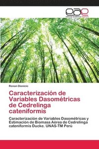 bokomslag Caracterizacin de Variables Dasomtricas de Cedrelinga cateniformis
