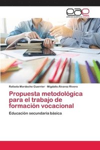 bokomslag Propuesta metodolgica para el trabajo de formacin vocacional