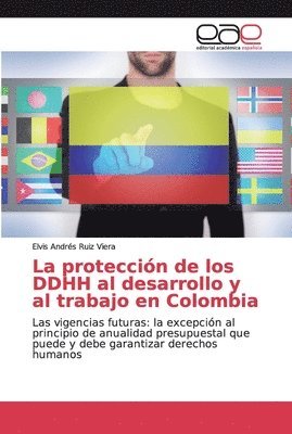 bokomslag La proteccin de los DDHH al desarrollo y al trabajo en Colombia