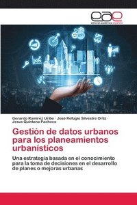 bokomslag Gestin de datos urbanos para los planeamientos urbansticos