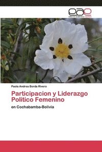 bokomslag Participacion y Liderazgo Politico Femenino