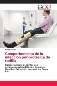 bokomslag Comportamiento de la infeccin periprotsica de rodilla